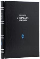 Тургенев И. С. (Turgenev I. S.) Записки охотника (A Sportsman's Notebook (Sketches)). — Подарочное издание на английском языке 
